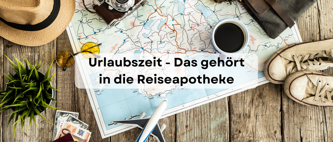 Urlaubszeit - Das gehört in die Reiseapotheke